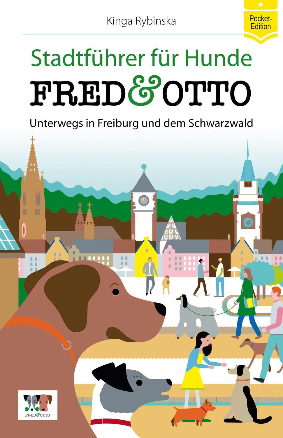 Cover: 9783956930157 | FRED & OTTO unterwegs in Freiburg und dem Schwarzwald | Kinga Rybinska