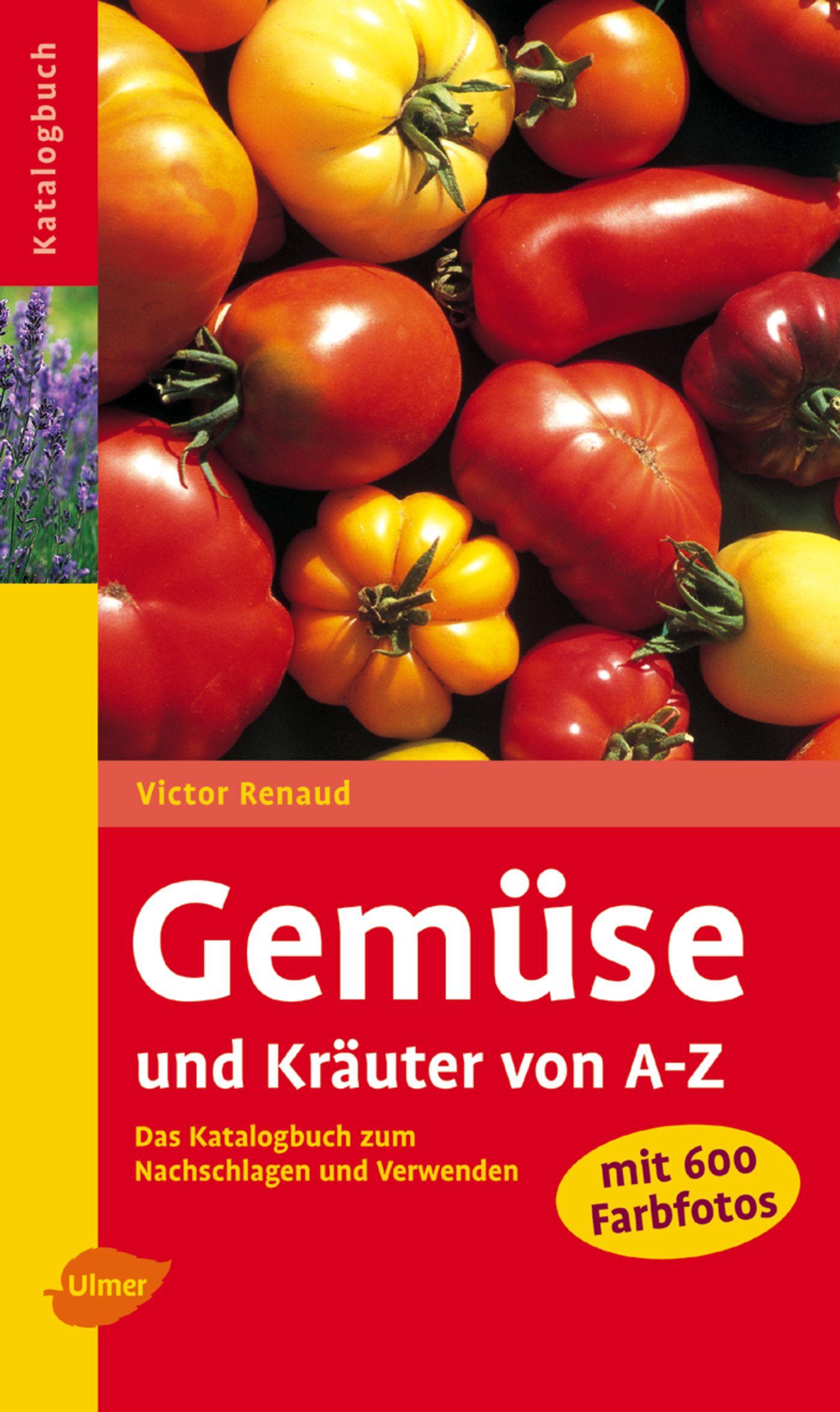 Cover: 9783800149759 | Gemüse und Kräuter von A - Z | Victor Renaud | Taschenbuch | 220 S.