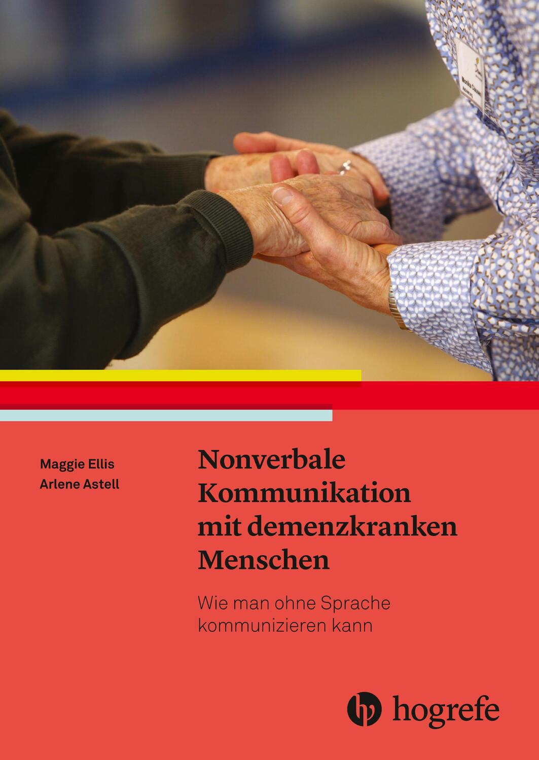 Cover: 9783456859354 | Nonverbale Kommunikation mit demenzkranken Menschen | Ellis (u. a.)