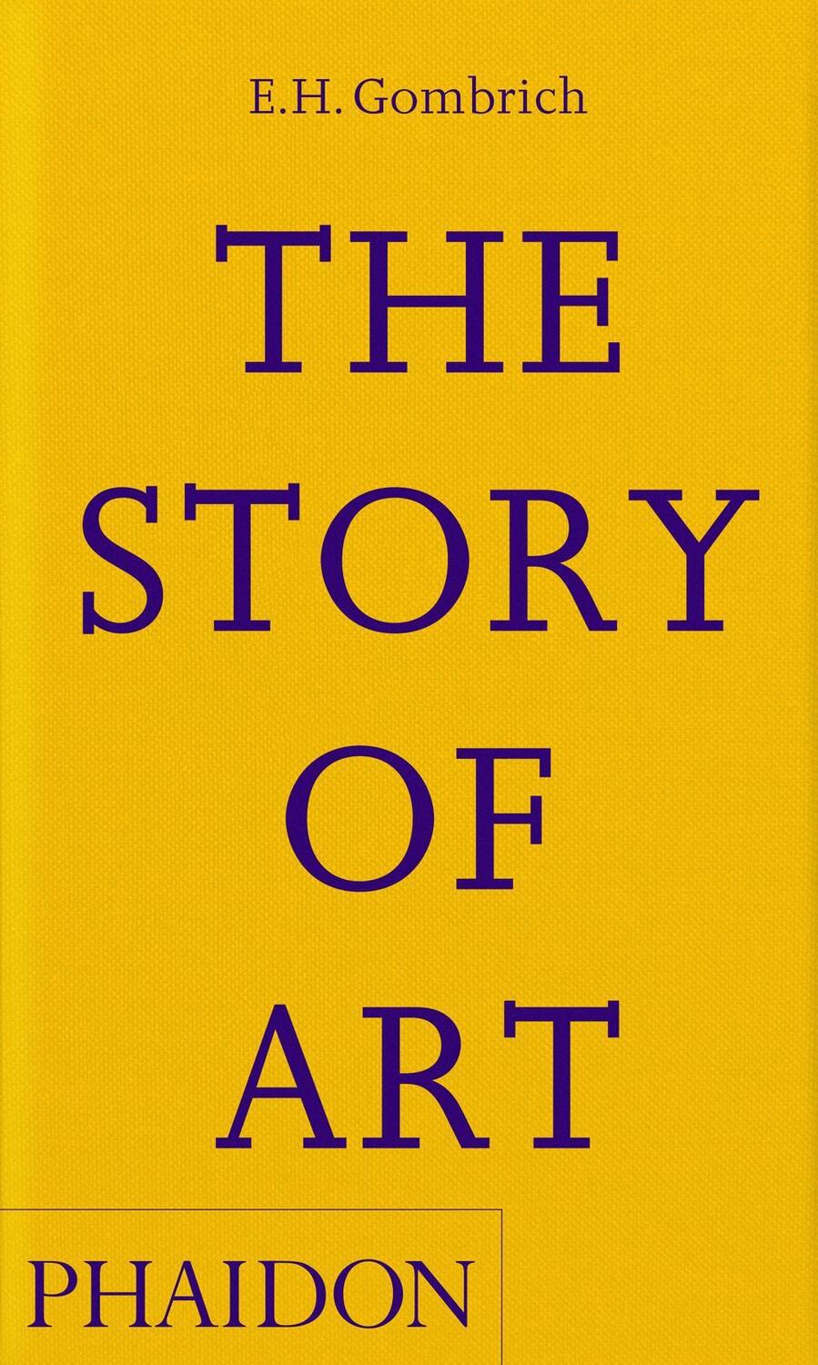 Cover: 9781838666583 | The Story of Art | E.H. Gombrich | Buch | Englisch | 2023