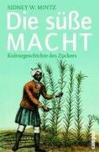Cover: 9783593383255 | Die süße Macht | Kulturgeschichte des Zuckers | Sidney W. Mintz | Buch