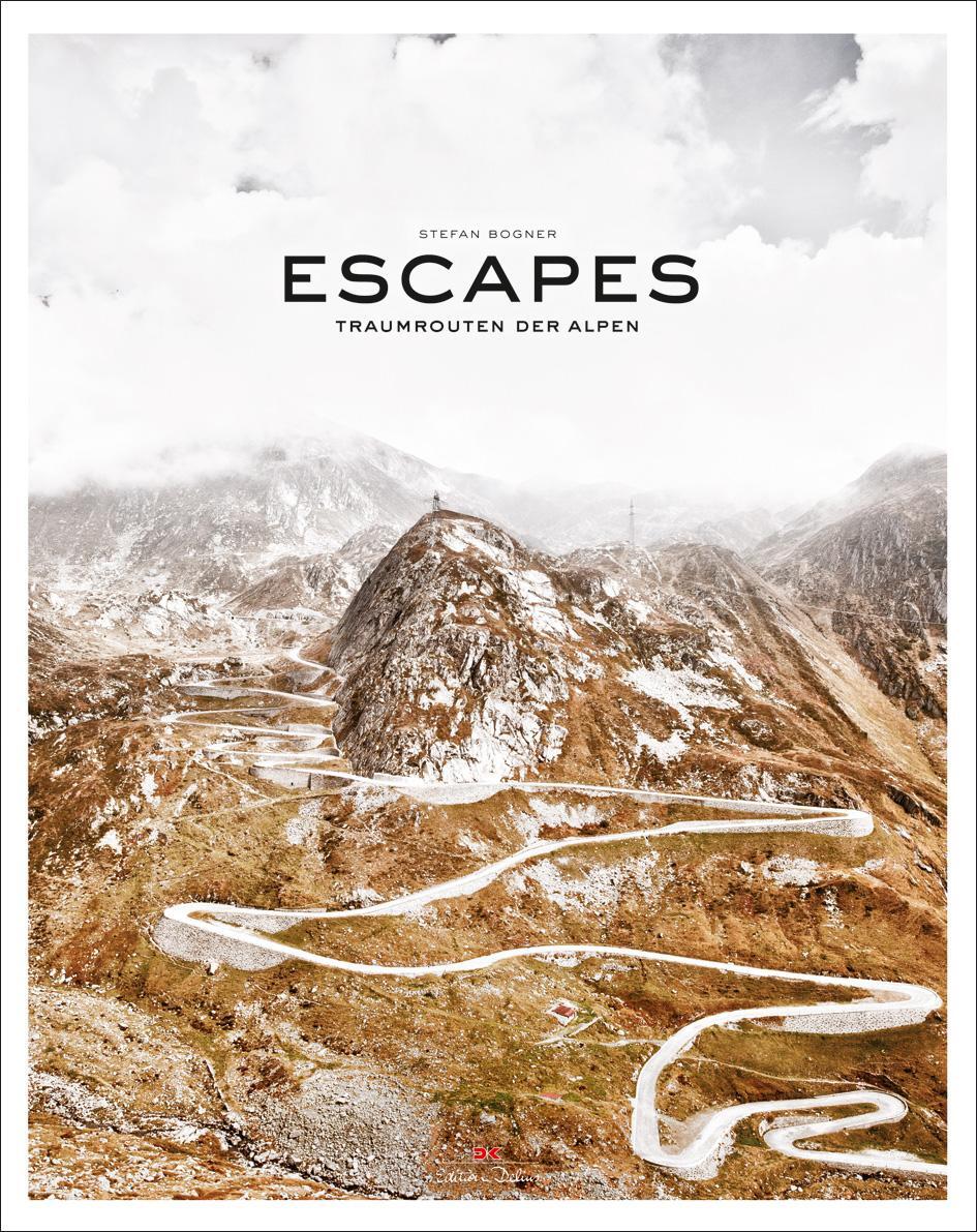Cover: 9783768835329 | Escapes | Traumrouten der Alpen | Stefan Bogner | Buch | Deutsch