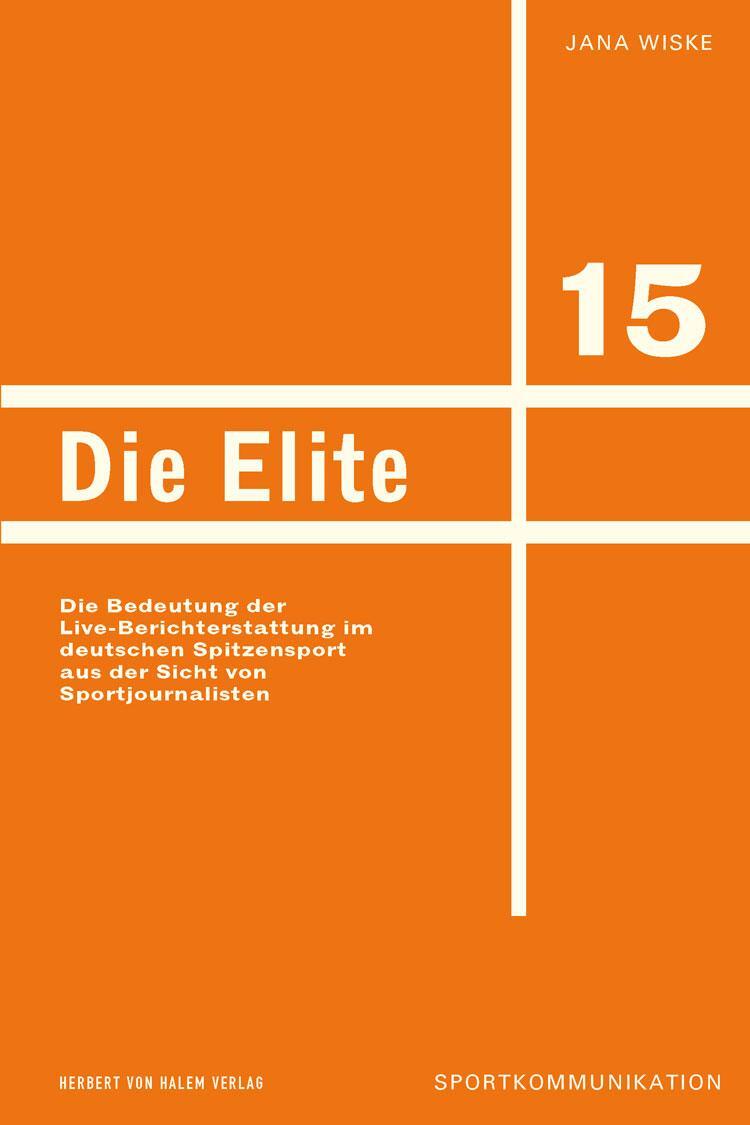 Cover: 9783869622774 | Die Elite | Jana Wiske | Taschenbuch | Sportkommunikation | Deutsch
