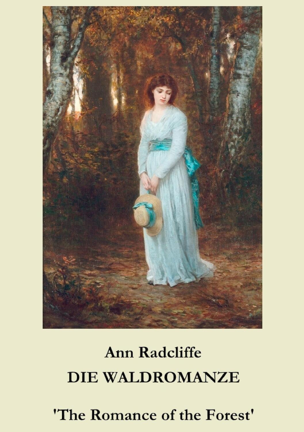 Cover: 9783743127647 | Die Waldromanze | 'The Romance of the Forest' | Ann Radcliffe | Buch