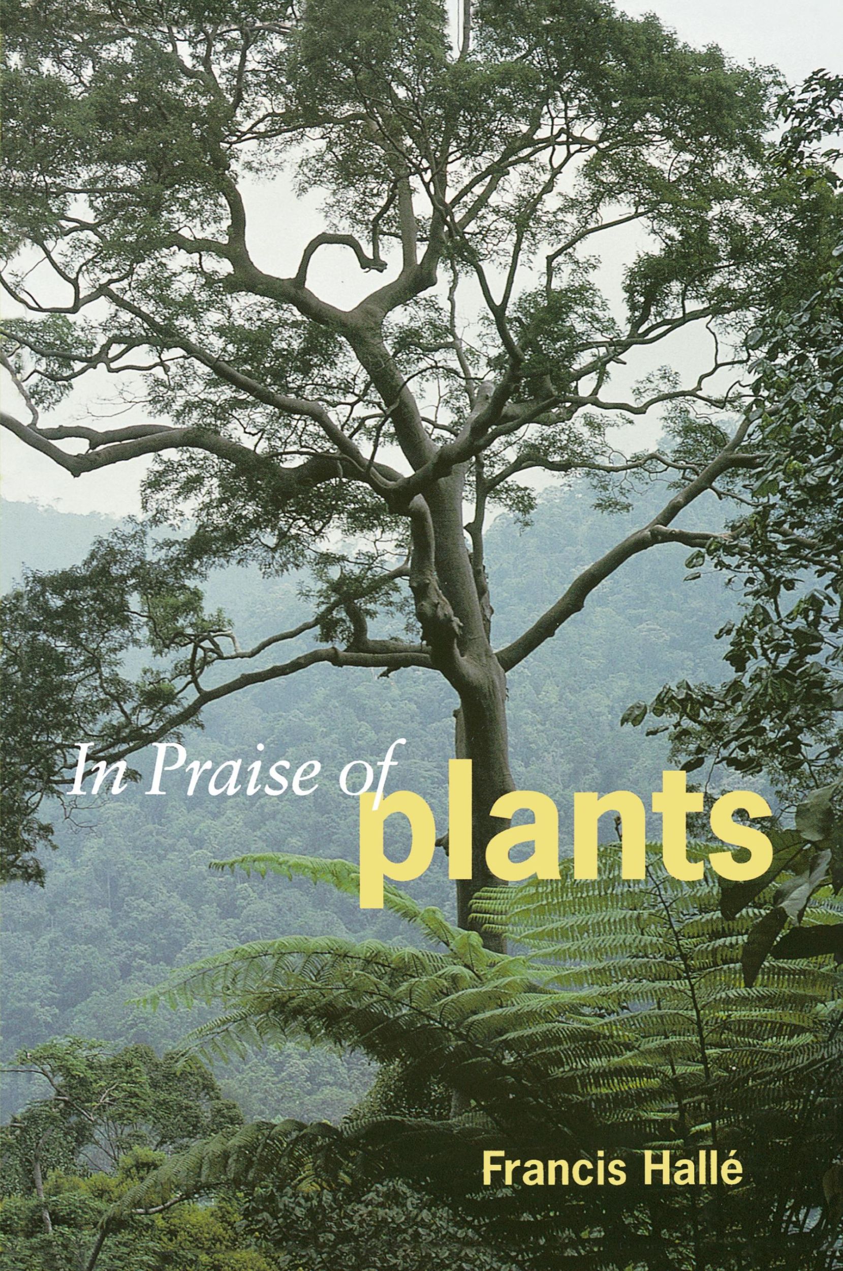 Cover: 9781604692624 | In Praise of Plants | Francis Halle (u. a.) | Taschenbuch | Englisch