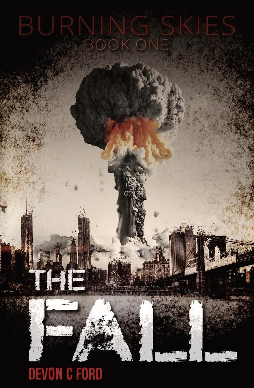 Cover: 9781839192524 | The Fall | Devon C. Ford | Taschenbuch | Burning Skies | Paperback