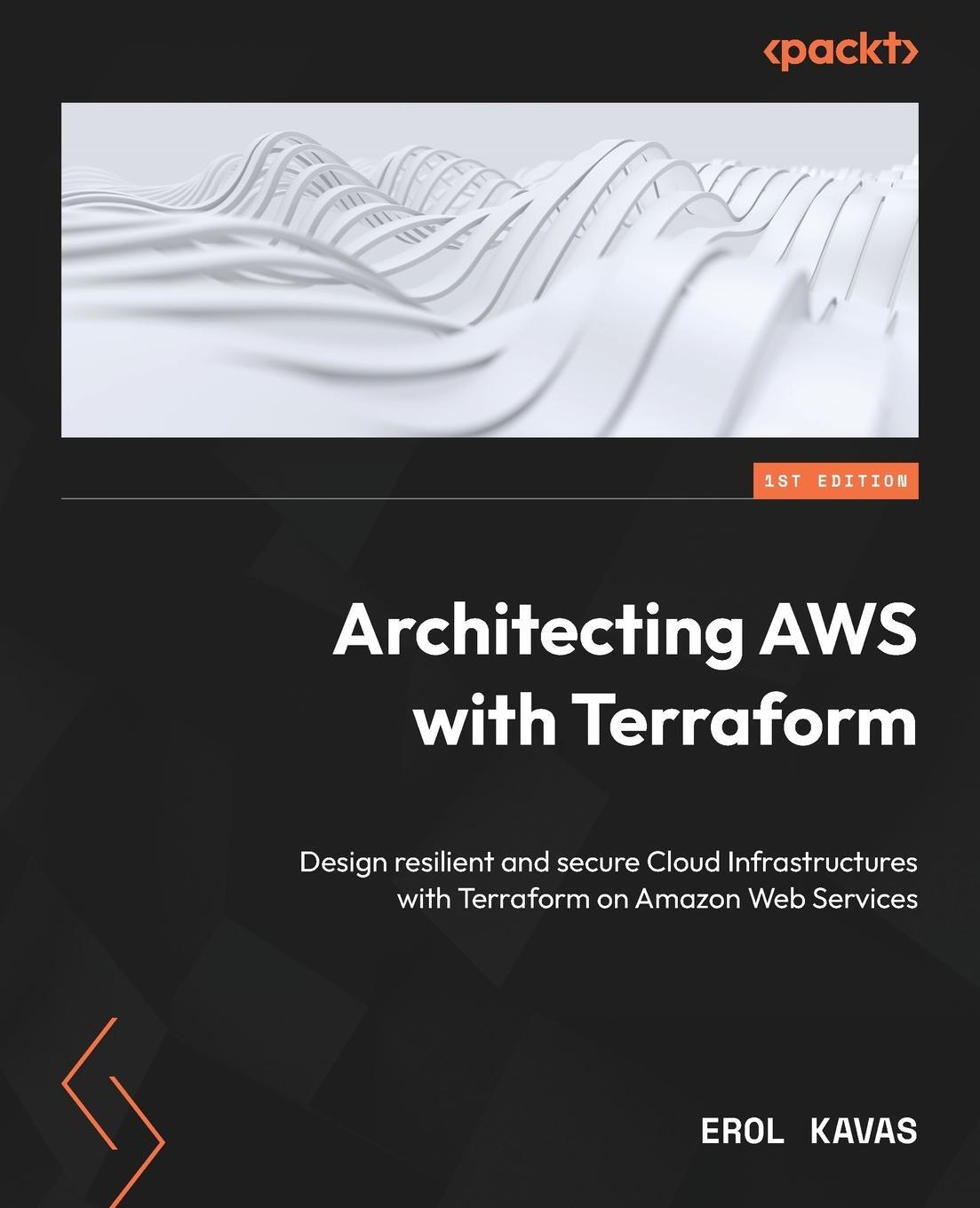 Cover: 9781803248561 | Architecting AWS with Terraform | Erol Kavas | Taschenbuch | Paperback