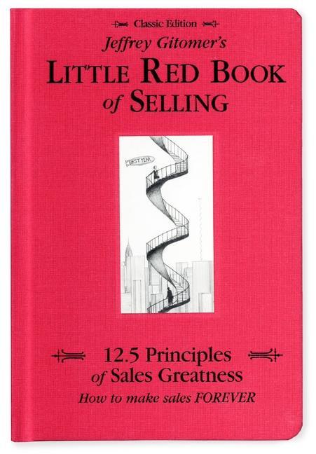 Cover: 9780971946873 | Jeffrey Gitomer's Little Red Book of Selling | Jeffrey Gitomer | Buch