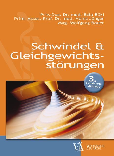Cover: 9783990522035 | Schwindel & Gleichgewichtsstörungen | Bela Büki (u. a.) | Taschenbuch