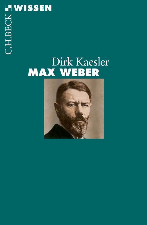 Cover: 9783406622496 | Max Weber | Dirk Kaesler | Taschenbuch | Beck'sche Reihe | 128 S.