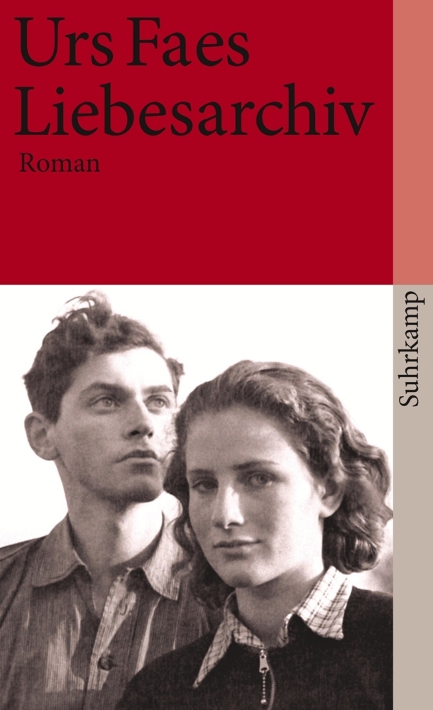 Cover: 9783518459652 | Liebesarchiv | Roman | Urs Faes | Taschenbuch | 2008 | Suhrkamp