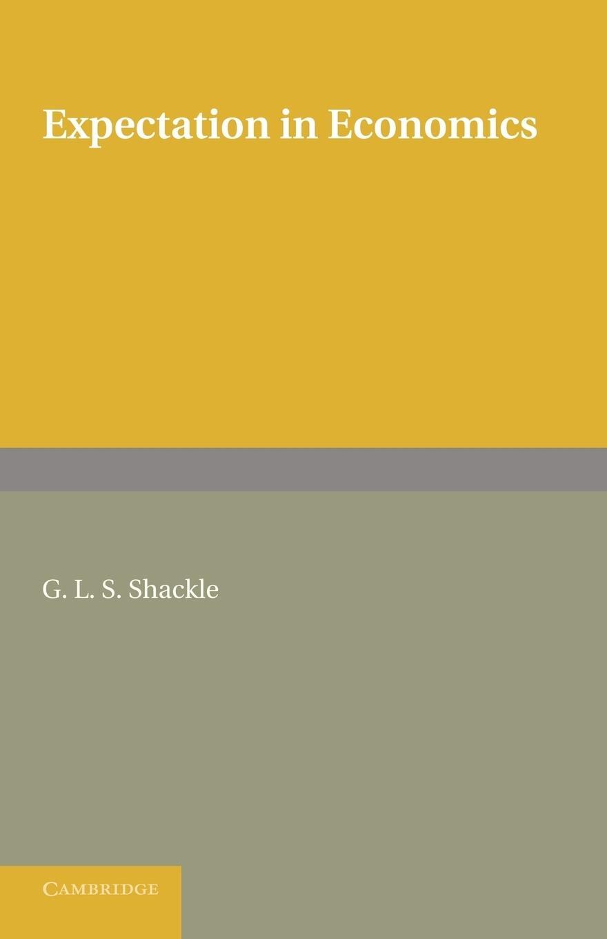 Cover: 9781107629141 | Expectation in Economics. G.L.S. Shackle | G. L. S. Shackle | Buch