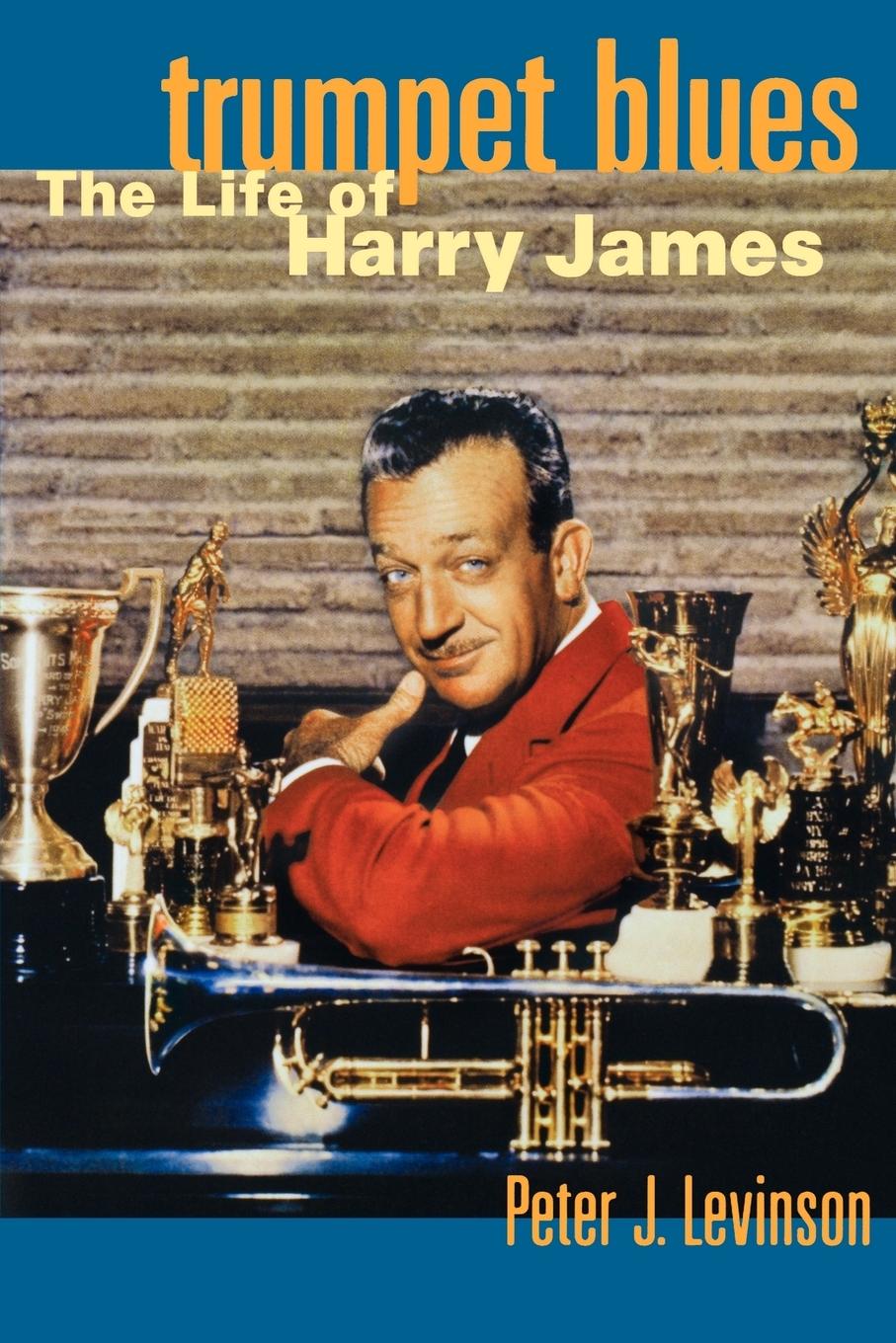 Cover: 9780195142396 | Trumpet Blues | The Life of Harry James | Peter Levinson | Taschenbuch