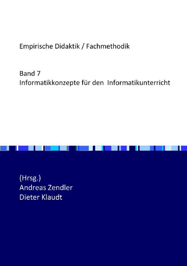 Cover: 9783844258639 | Informatikkonzepte für den Informatikunterricht | Andreas Zendler