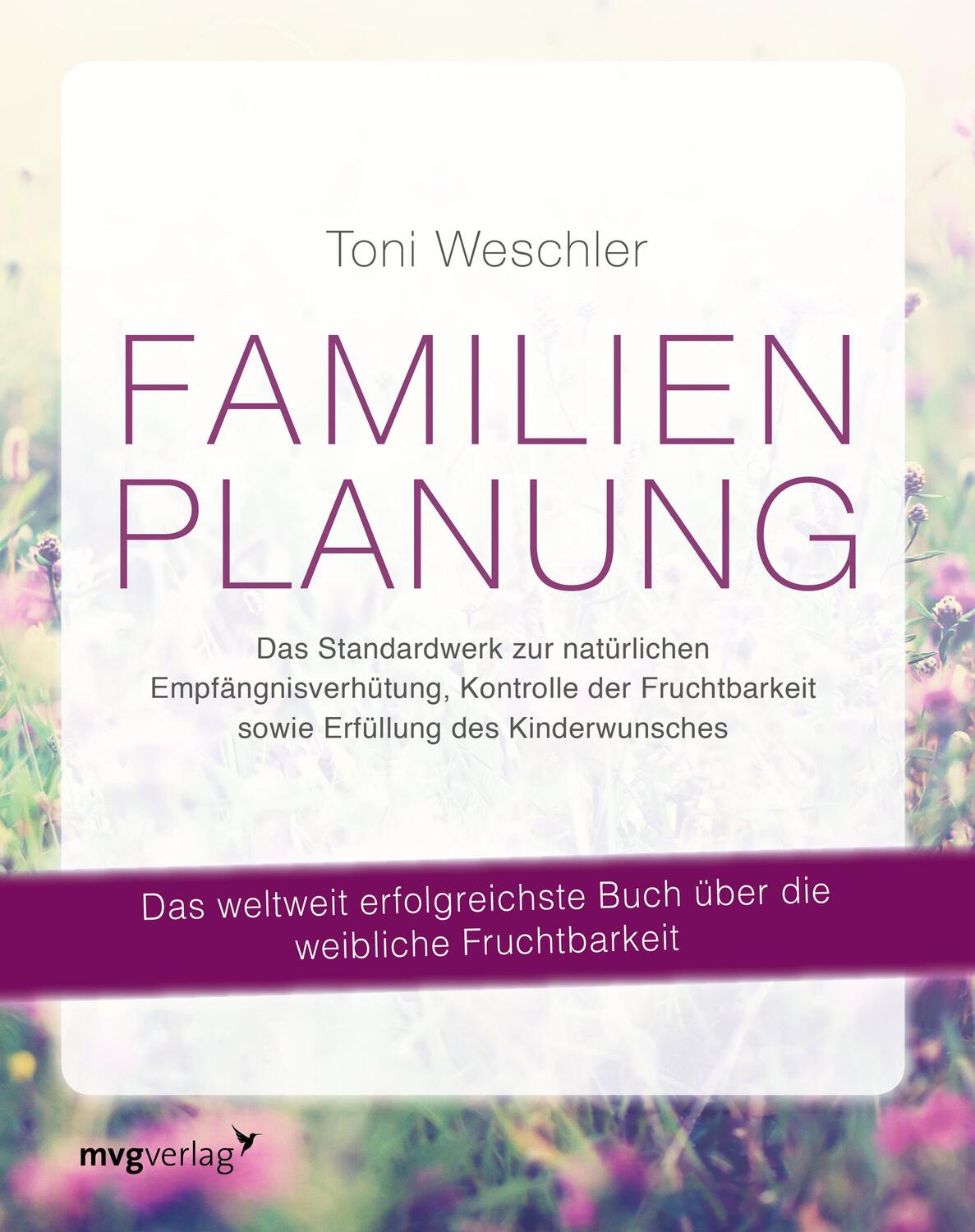 Cover: 9783868826821 | Familienplanung | Toni Weschler | Taschenbuch | Deutsch | 2016