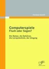 Cover: 9783842854956 | Computerspiele: Fluch oder Segen? | Christian Schmitt | Taschenbuch