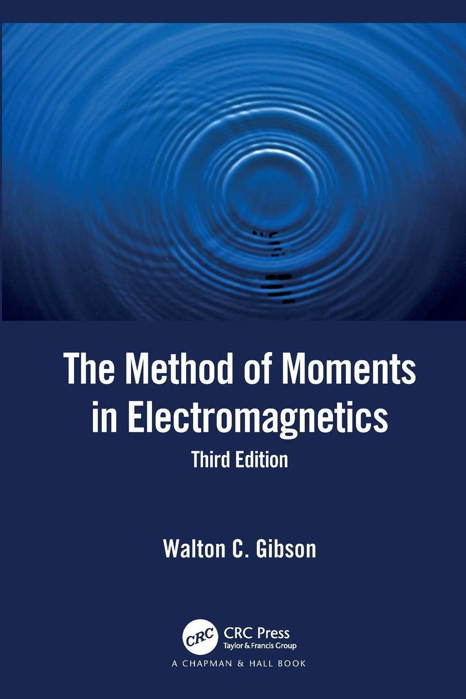 Cover: 9781032042329 | The Method of Moments in Electromagnetics | Walton C Gibson | Buch