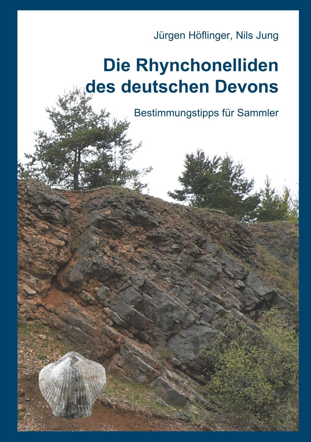 Cover: 9783750469563 | Die Rhynchonelliden des deutschen Devons | Jürgen Höflinger (u. a.)