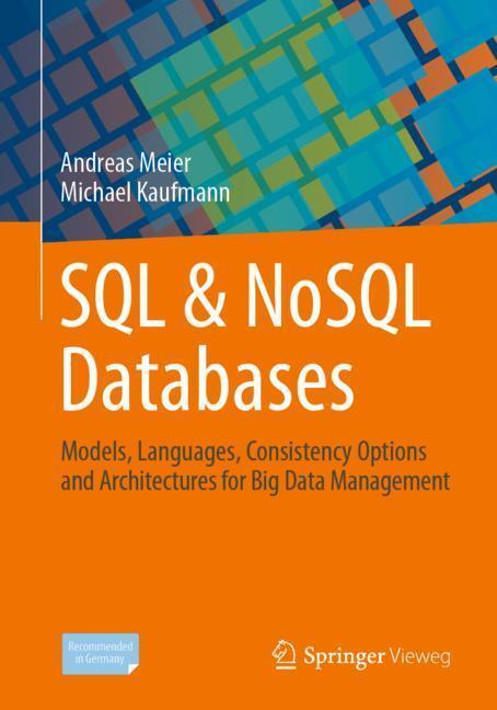 Cover: 9783658245481 | SQL & NoSQL Databases | Andreas Meier (u. a.) | Taschenbuch | Englisch