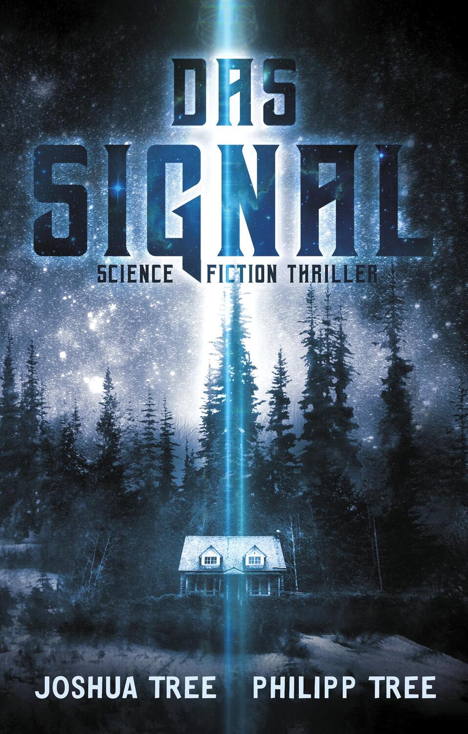 Cover: 9783963570650 | Das Signal | Science Fiction Thriller | Joshua Tree (u. a.) | Buch