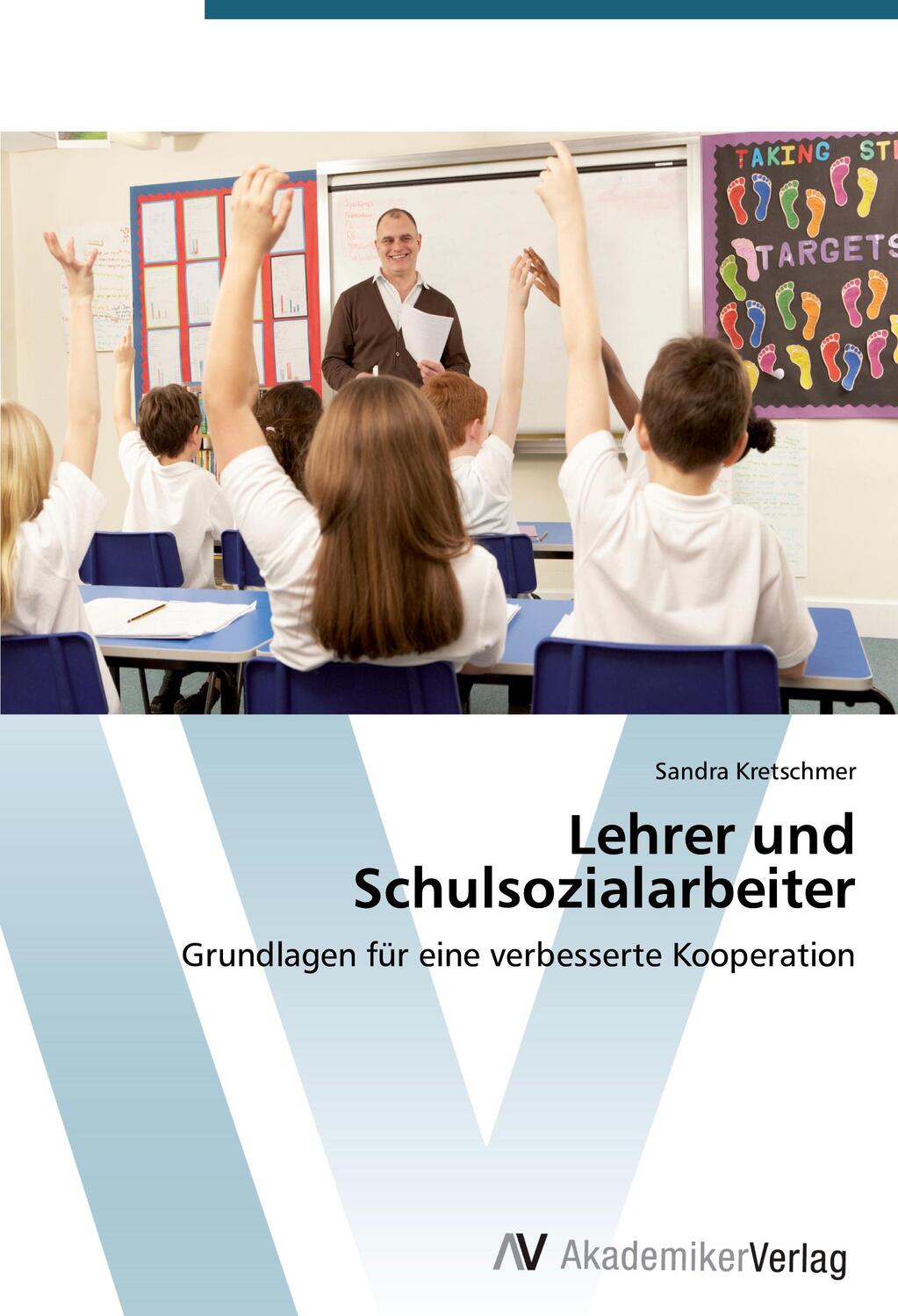 Cover: 9783639400472 | Lehrer und Schulsozialarbeiter | Sandra Kretschmer | Taschenbuch