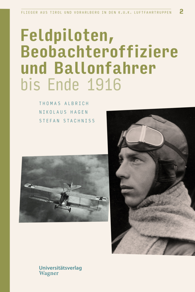 Cover: 9783703066344 | Flieger aus Tirol und Vorarlberg in den k.u.k. Luftfahrtruppen Bd. 2