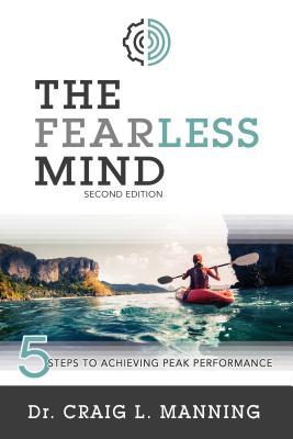 Cover: 9781462121496 | The Fearless Mind (2nd Edition) | Craig L Manning | Taschenbuch | 2022