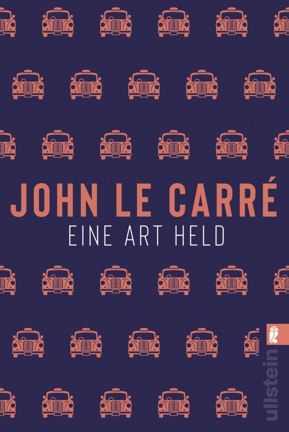 Cover: 9783548061856 | Eine Art Held | Roman | John le Carré | Taschenbuch | Deutsch | 2019