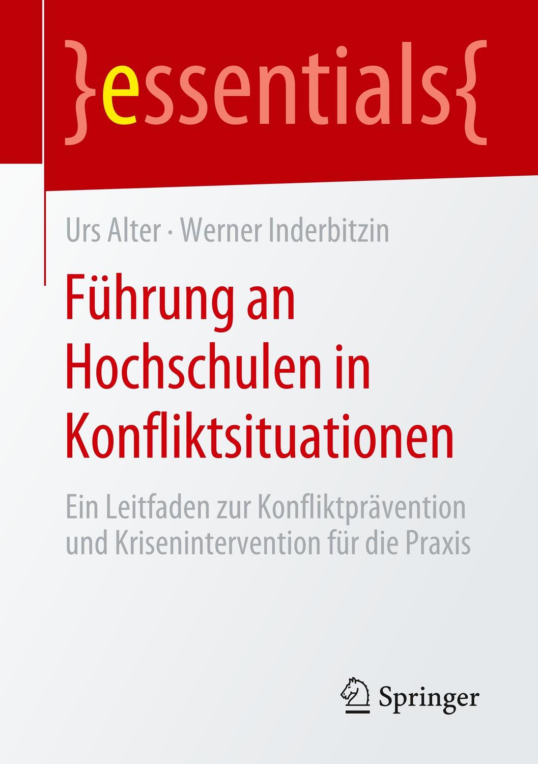 Cover: 9783658285272 | Führung an Hochschulen in Konfliktsituationen | Urs Alter (u. a.)