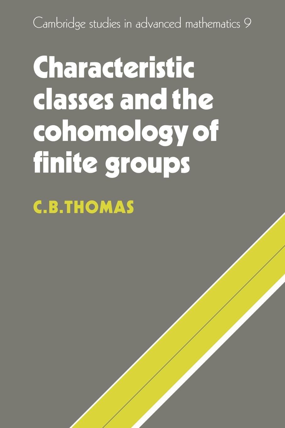 Cover: 9780521090650 | Characteristic Classes and the Cohomology of Finite Groups | Thomas