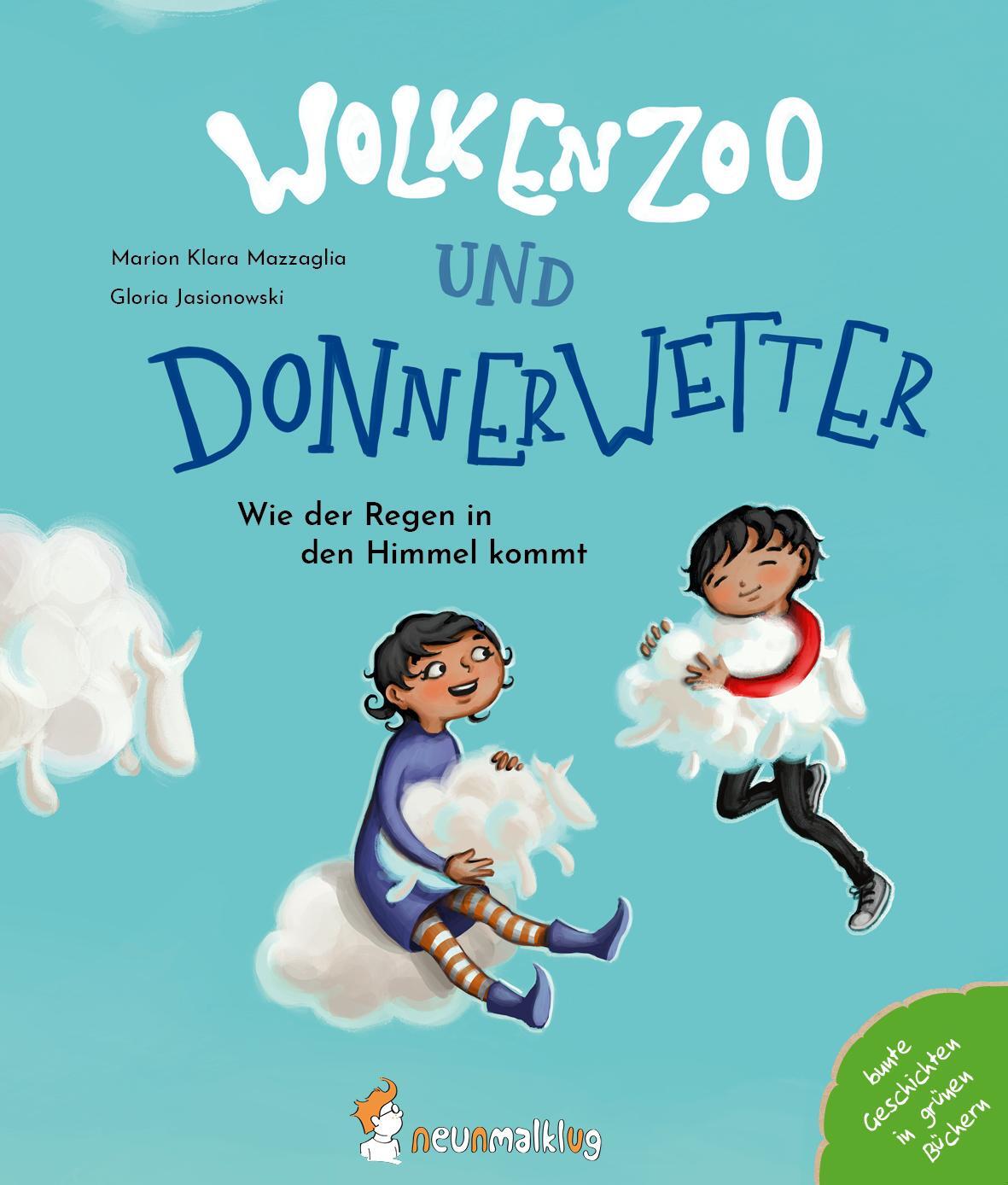 Cover: 9783945677124 | Wolkenzoo &amp; Donnerwetter | Wie der Regen in den Himmel kommt | Buch