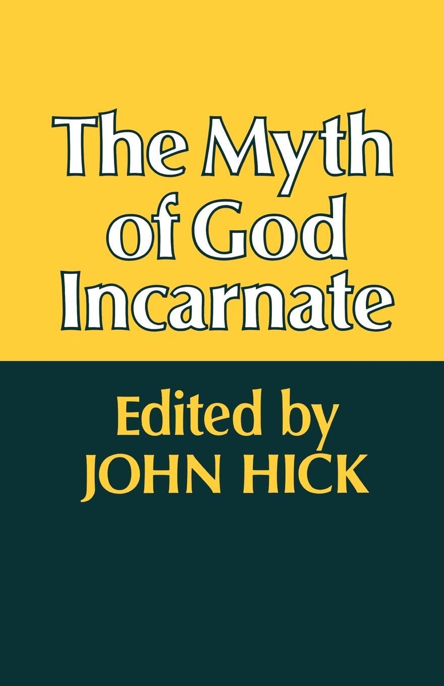 Cover: 9780334010654 | The Myth of God Incarnate | John Hick | Taschenbuch | Paperback | 2012