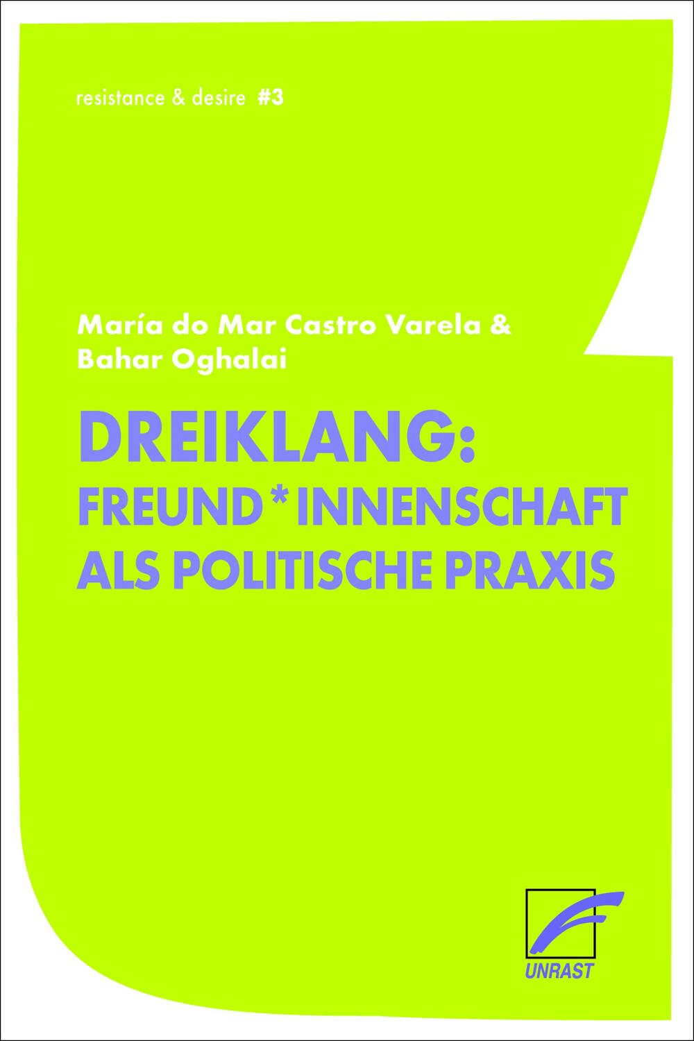 Cover: 9783897712072 | Freund*innenschaft | Dreiklang einer politischen Praxis | Taschenbuch