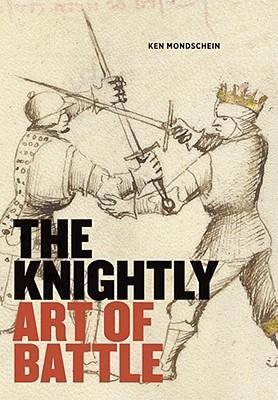 Cover: 9781606060766 | The Knightly Art of Battle | Ken Mondschein | Taschenbuch | Englisch