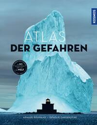 Cover: 9783989040076 | Atlas der Gefahren | Ophélie Chavaroche (u. a.) | Buch | 256 S. | 2020