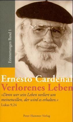 Cover: 9783872948038 | Verlorenes Leben | Erinnerungen Bd. 1 | Ernesto Cardenal | Buch | 1998