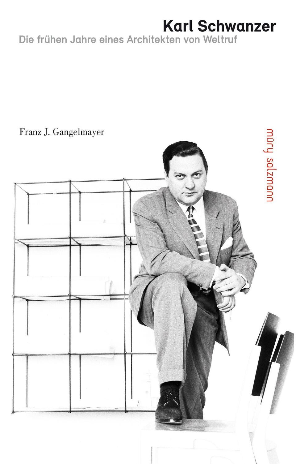 Cover: 9783990142110 | Karl Schwanzer | Die frühen Jahre eines Architekten von Weltruf | Buch