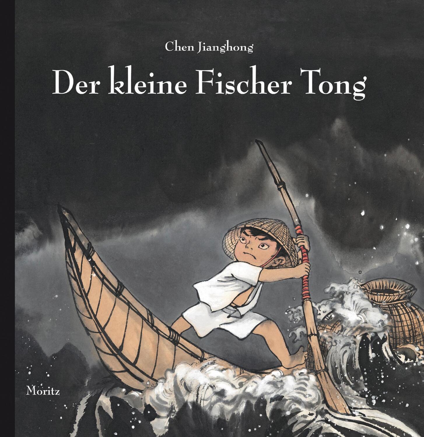 Cover: 9783895652844 | Der kleine Fischer Tong | Chen Jianghong | Buch | Deutsch | 2014