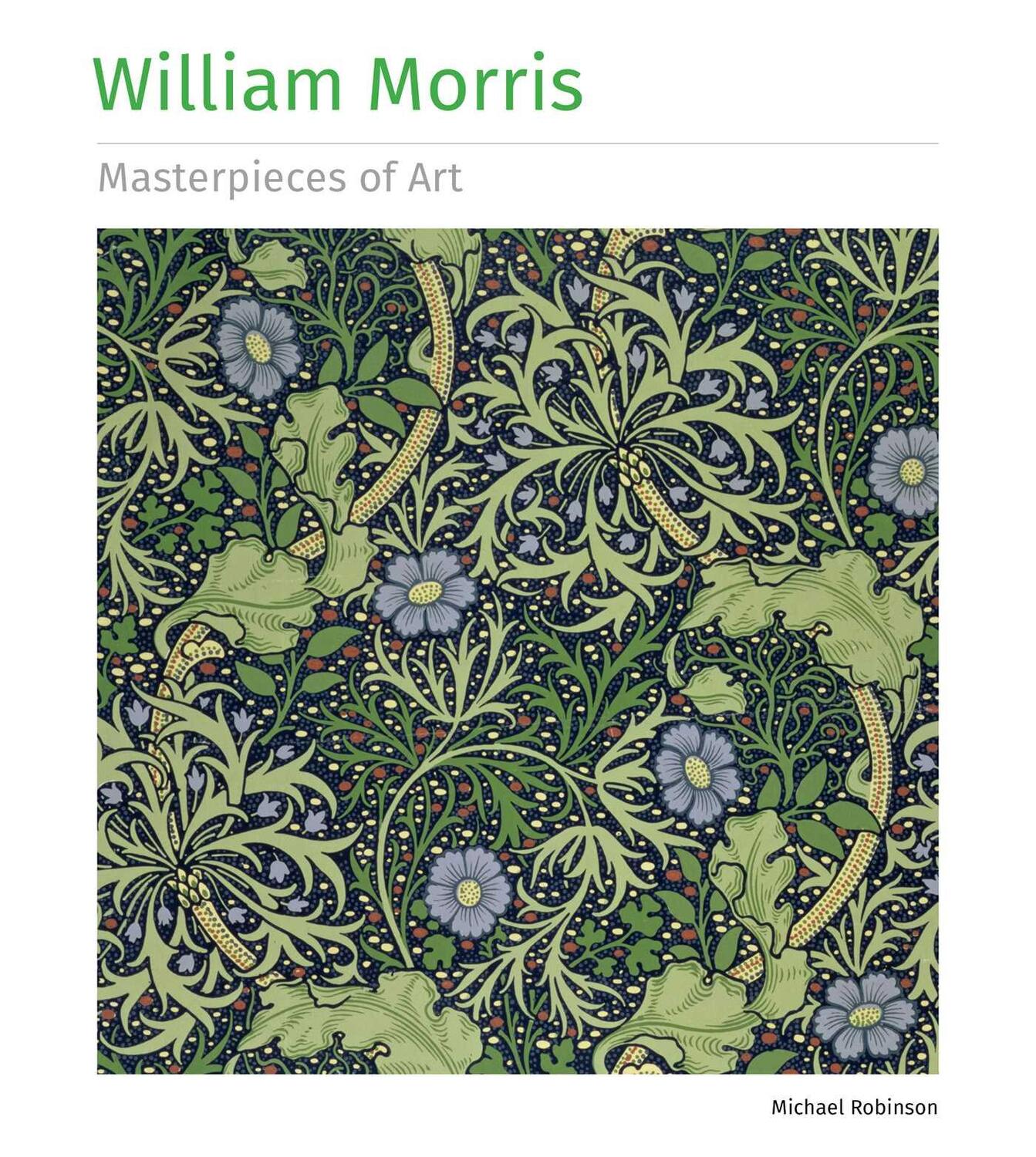 Cover: 9781804173367 | William Morris Masterpieces of Art | Michael Robinson | Buch | 2023