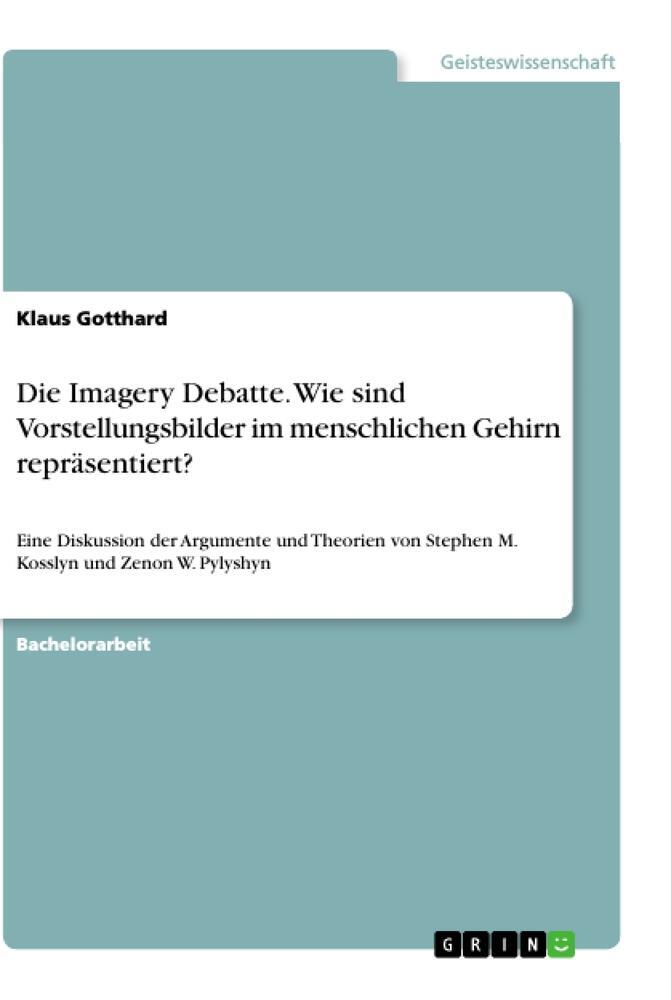 Cover: 9783668960497 | Die Imagery Debatte. Wie sind Vorstellungsbilder im menschlichen...