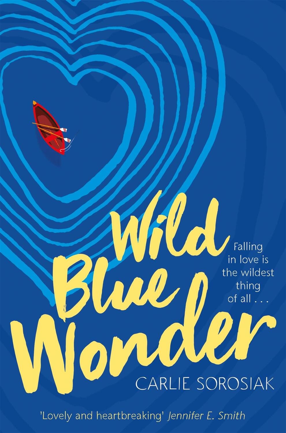 Cover: 9781509836055 | Wild Blue Wonder | Carlie Sorosiak | Taschenbuch | Englisch | 2018