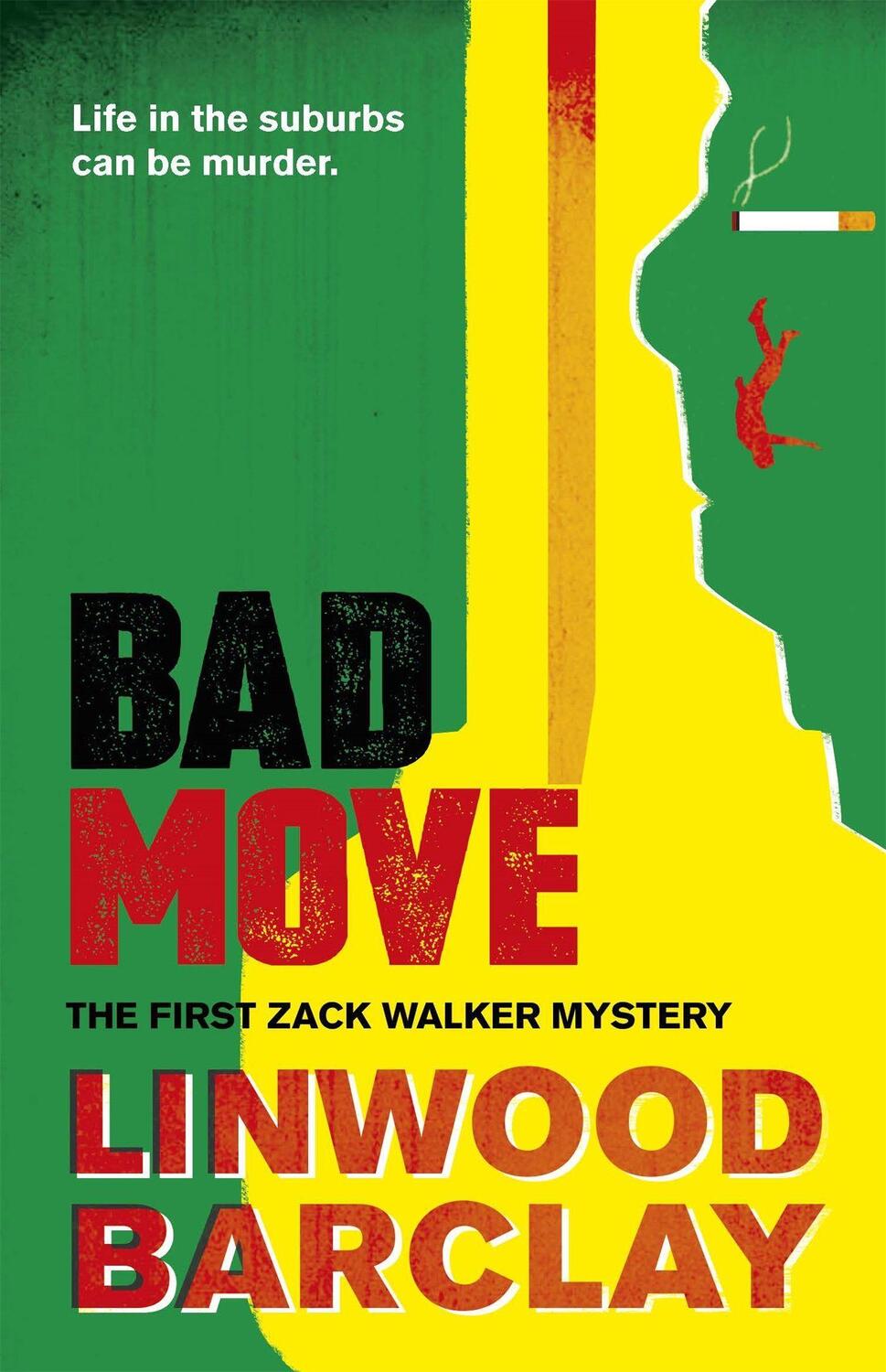 Cover: 9780752883137 | Bad Move | A Zack Walker Mystery #1 | Linwood Barclay | Taschenbuch