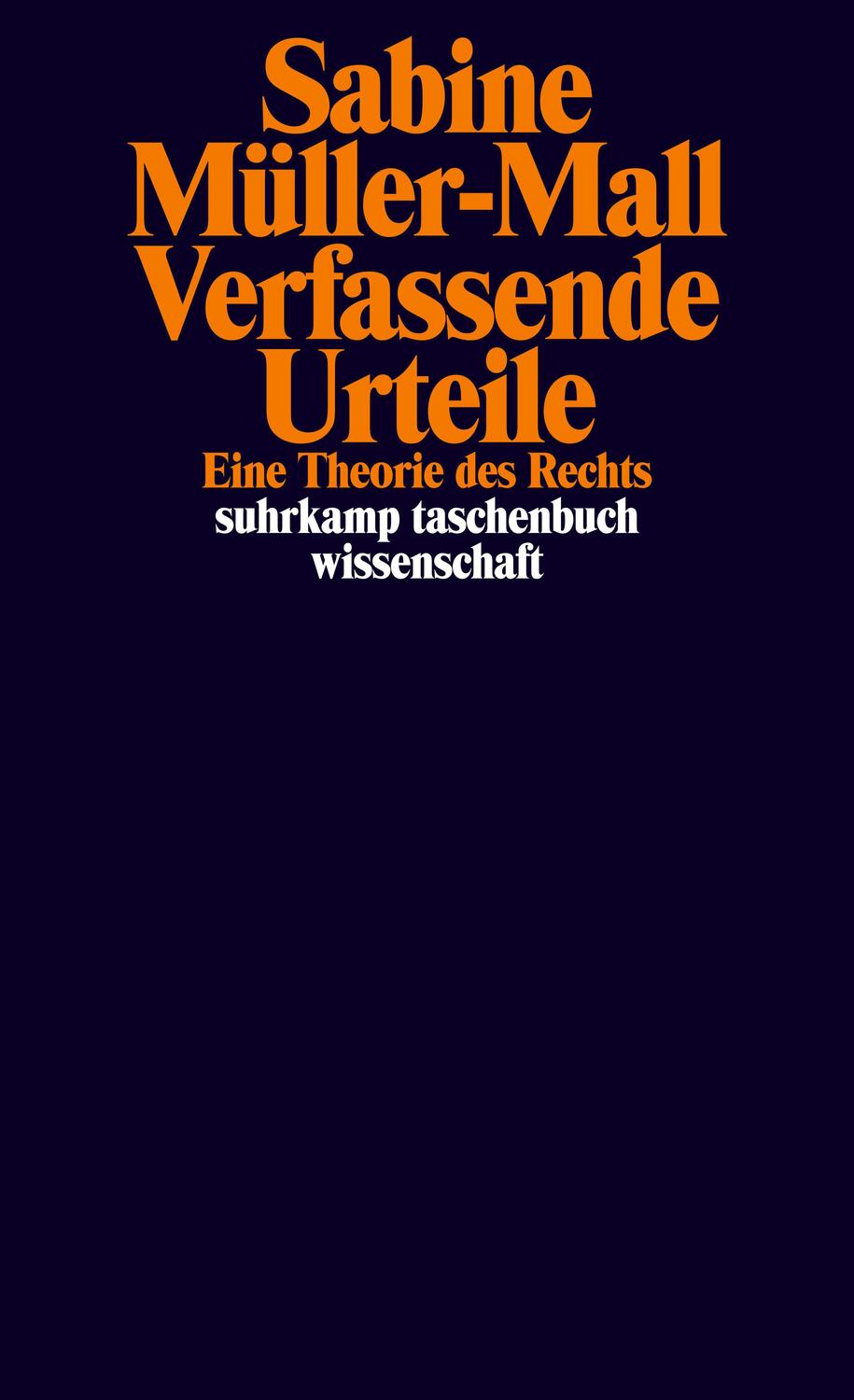 Cover: 9783518300046 | Verfassende Urteile | Eine Theorie des Rechts | Sabine Müller-Mall