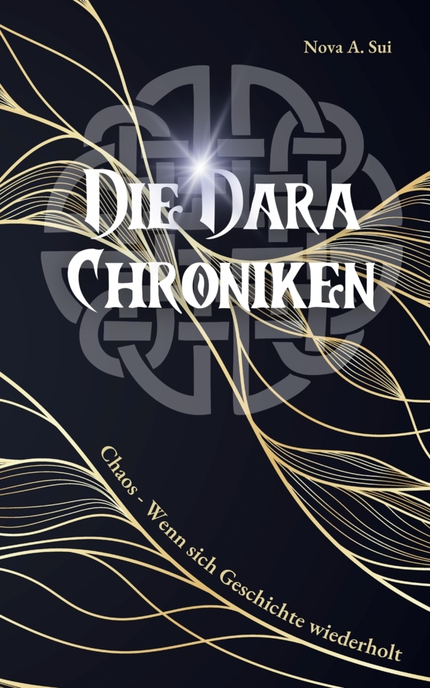 Cover: 9783384289490 | Die Dara Chroniken | Chaos - Wenn sich Geschichte wiederholt | Sui