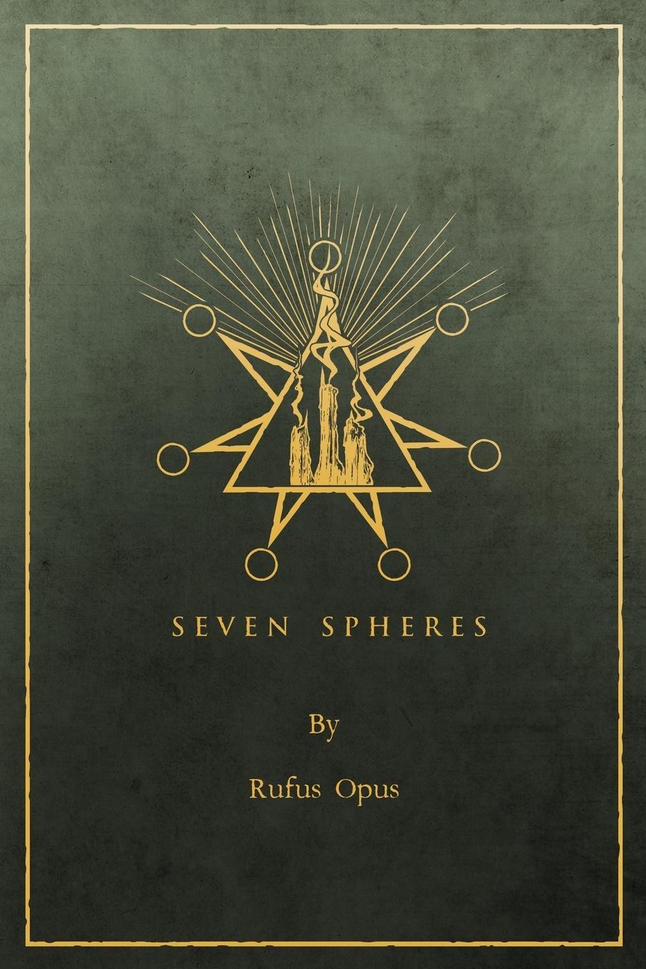 Cover: 9780990568704 | Seven Spheres | Rufus Opus | Taschenbuch | Paperback | Englisch | 2016