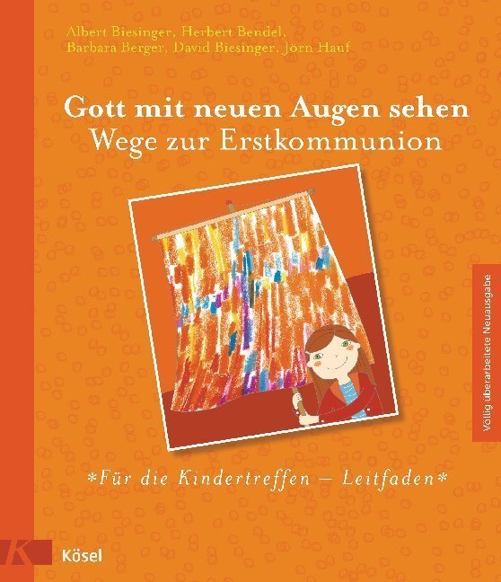 Cover: 9783466369164 | Gott mit neuen Augen sehen. Wege zur Erstkommunion - Für die...