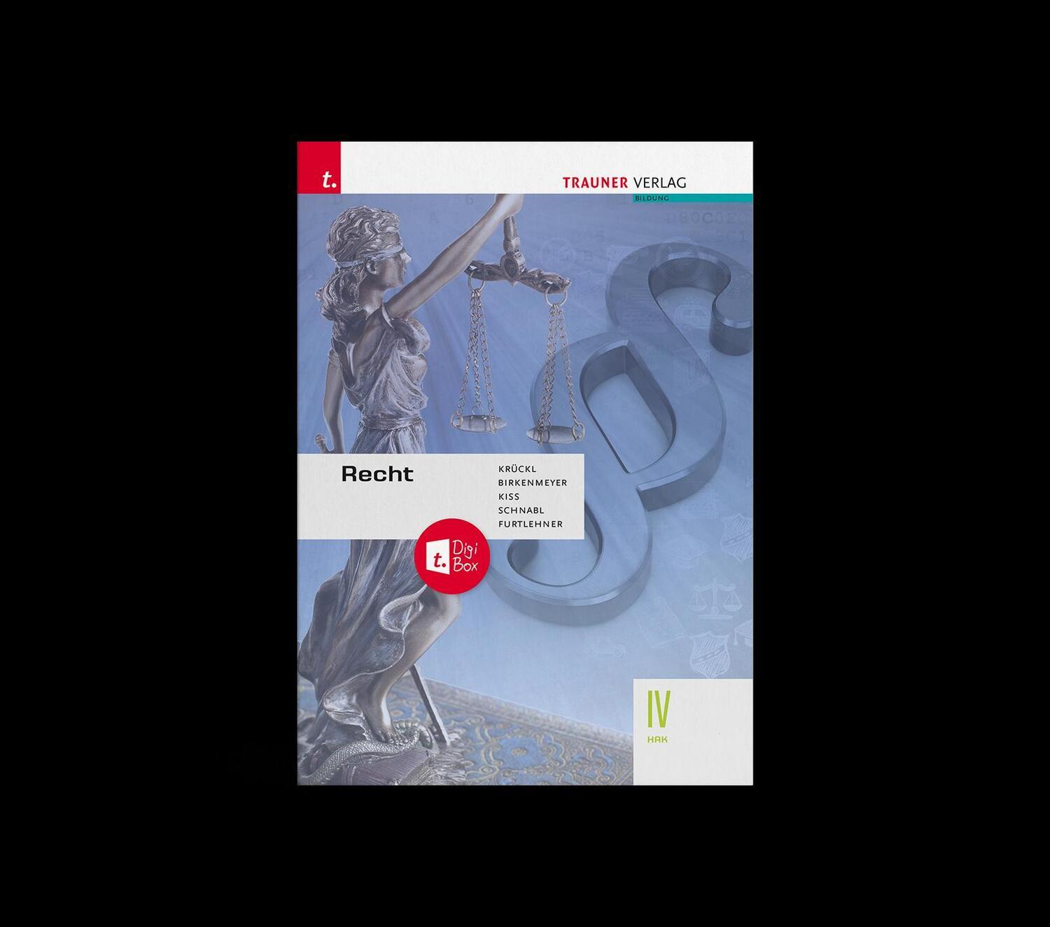 Cover: 9783991137993 | Recht IV HAK + TRAUNER-DigiBox | Karl Krückl (u. a.) | Taschenbuch