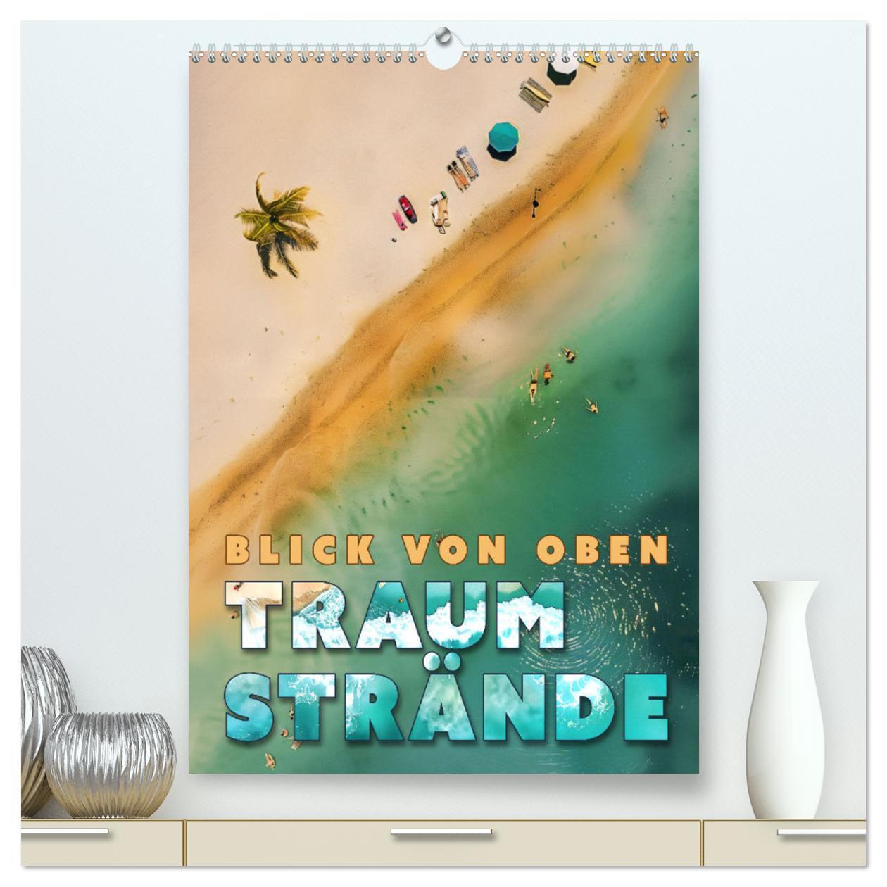 Cover: 9783457207253 | Blick von oben - Traumstrände (hochwertiger Premium Wandkalender...