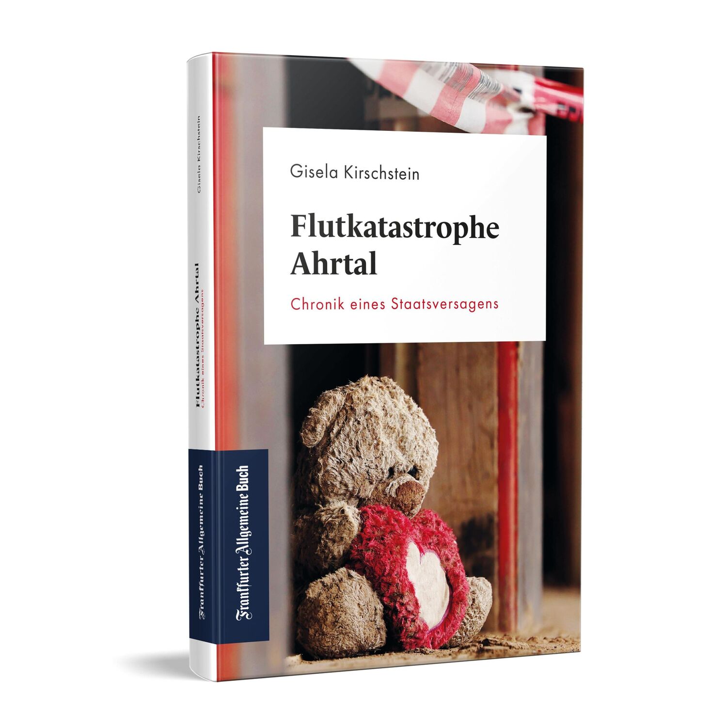 Cover: 9783962511494 | Flutkatastrophe Ahrtal | Chronik eines Staatsversagens | Kirschstein