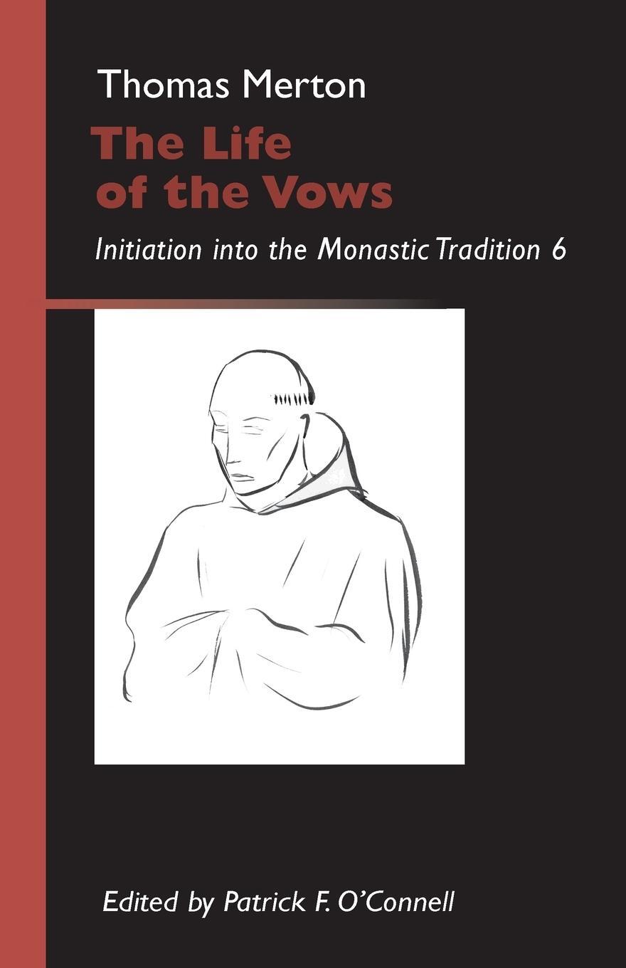 Cover: 9780879070304 | Life of the Vows | Initiation Into the Monastic Tradition | Merton